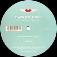 Eagles Prey - Tonto's Drum