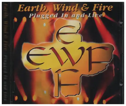 Earth Wind & Fire - Plugged In And Live