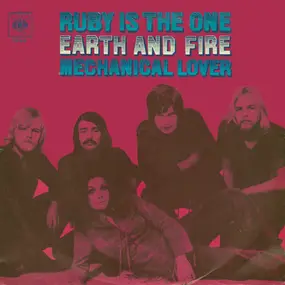Earth & Fire - Ruby Is The One / Mechanical Lover