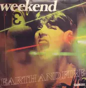 Earth and Fire - Weekend