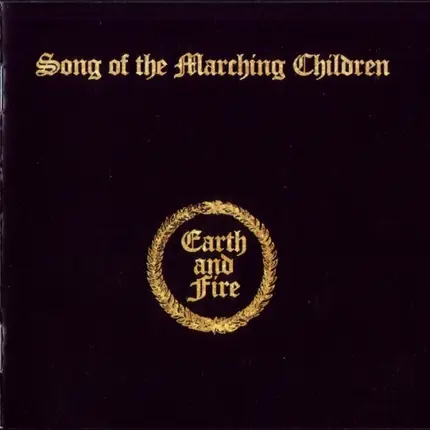 Earth And Fire - Song Of The Marching Children