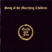 Earth and Fire - Song Of The Marching Children