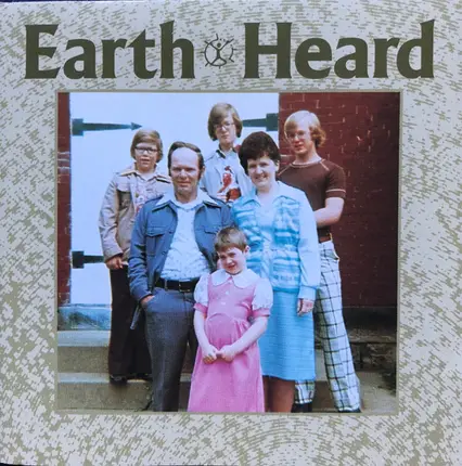 Earth Heard - That And Those I Love