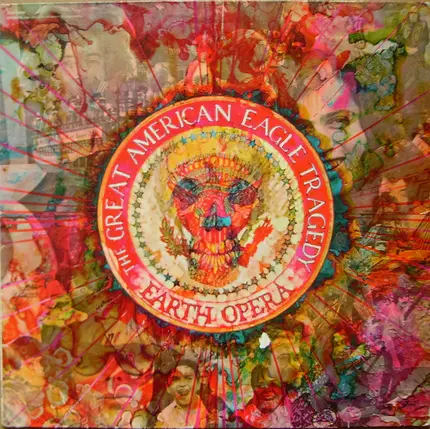 Earth Opera - The Great American Eagle Tragedy