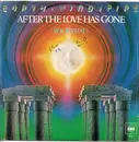 7inch Vinyl Single - Earth, Wind & Fire - After The Love Has Gone