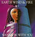 7inch Vinyl Single - Earth, Wind & Fire - Wanna Be With You - Orange Label