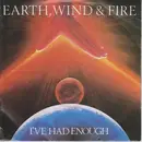 7'' - Earth, Wind & Fire - I've Had Enough - Injection Printed Labels