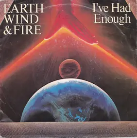 Earth, Wind & Fire - I've Had Enough