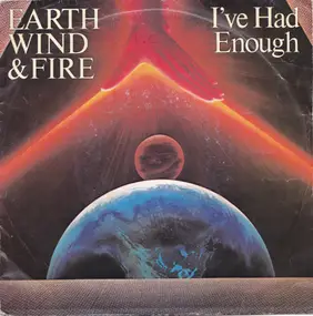 Earth, Wind & Fire - I've Had Enough