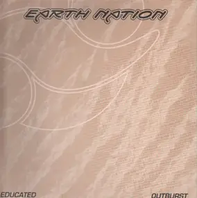 Earth Nation - Educated / Outburst