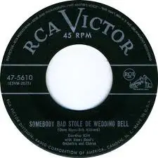 Eartha Kitt - Somebody Bad Stole De Wedding Bell / Lovin' Spree