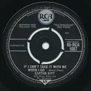 7inch Vinyl Single - Eartha Kitt With Henri René And His Orchestra - If I Can't Take It With Me (When I Go)