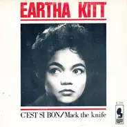 Eartha Kitt - C'est Si Bon / Mack The Knife