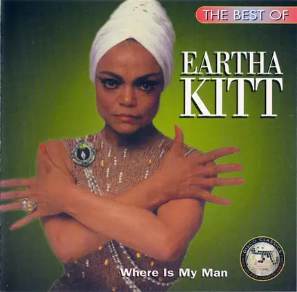 Eartha Kitt - The Best Of Eartha Kitt - Where Is My Man