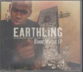 Earthling - Blood music e.p.