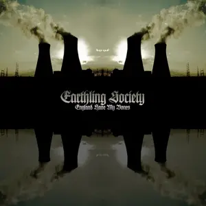 Earthling Society - England Have MY..