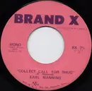 7inch Vinyl Single - Earl Manning - Collect Call For Shug
