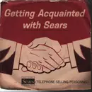 7inch Vinyl Single - Earl Nightingale - Getting Acquainted with Sears