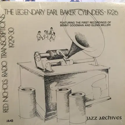 Earl Baker , Red Nichols - The Legendary Earl Baker Cylinders 1926 - Red Nichols Radio Transcriptions 1929-30