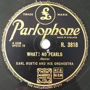 Earl Bostic And His Orchestra - What! No Pearls / Off Shore