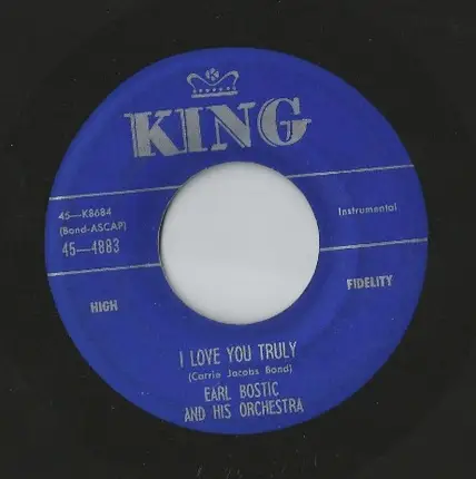 Earl Bostic And His Orchestra - I Love You Truly / 'Cause You're My Lover