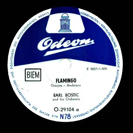 Earl Bostic And His Orchestra - Flamingo / Swing Low Sweet Boogie