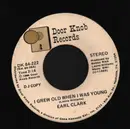 7inch Vinyl Single - Earl Clark - I grew old when I was young