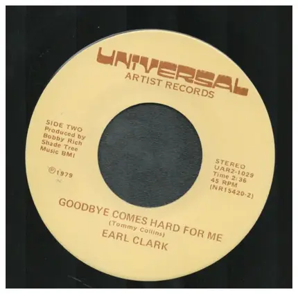 Earl Clark - Send My Body Home On A Freight Train / Goodbye Comes Hard For Me