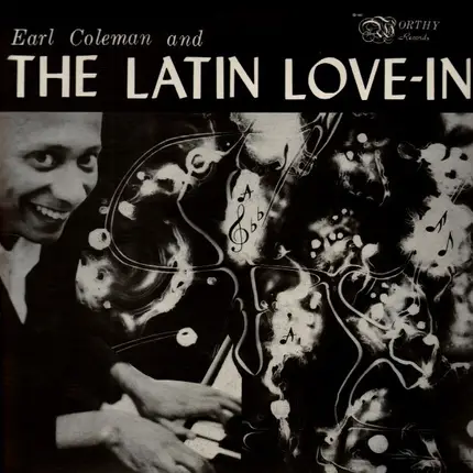 Earl Coleman And The Latin Love-In - Earl Coleman And The Latin Love-In