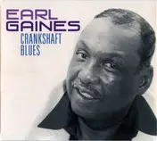 earl gaines - Crankshaft Blues