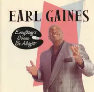 Earl Gaines - Everything's Gonna Be Alright