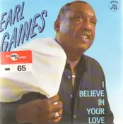 earl gaines - I Believe in Your Love