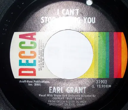 Earl Grant - I Can't Stop Loving You / I'll Drown In My Tears