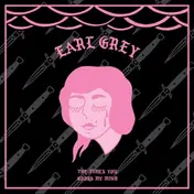 Earl Grey - The Times You Cross My Mind