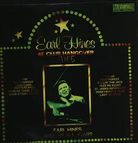 Earl Hines - At Club Hangover Vol 5