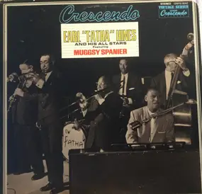 Earl Hines And His All-Stars - Gene Norman Presents Earl "Fatha" Hines And His All Stars Featuring Muggsy Spanier