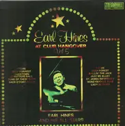 Earl Hines And His All-Stars - At Club Hangover - Vol 5