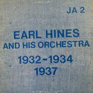 Earl Hines - And His Orchestra (1932-1934 and 1937)