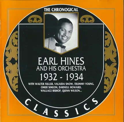 Earl Hines And His Orchestra - 1932-1934