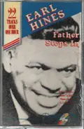 Earl Hines And His Orchestra - Father Steps In