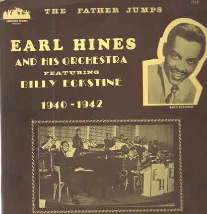 Earl Hines And His Orchestra Featuring Billy Eckstine - The Father Jumps