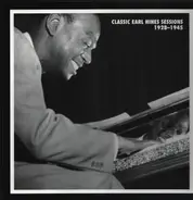 Earl Hines - Classic Sessions 1928-1945