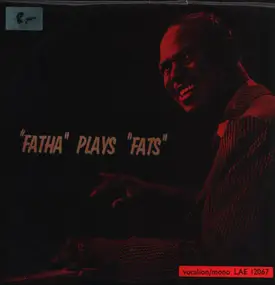 Earl Hines - Fatha Plays Fats