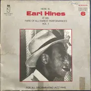 Earl Hines - Here Is Earl Hines At His Rare Of All Rarest Performances Vol.1