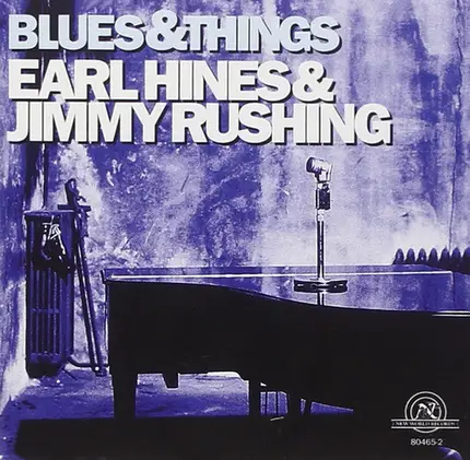 Earl Hines & Jimmy Rushing - Blues & Things