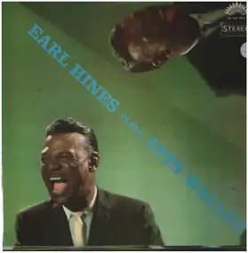 Earl Hines - Plays Fats Waller