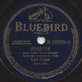 Earl Hines - Rosetta / Glad Rag Doll