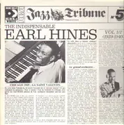 Double LP - Earl Hines - The Indispensable Earl Hines Vol 1/2 (1939-1940) - Gatefold