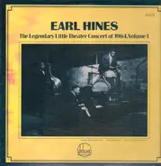 Earl Hines - The Legendary Little Theater Concert of 1964, Vol.1