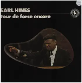 Earl Hines - Tour de Force Encore